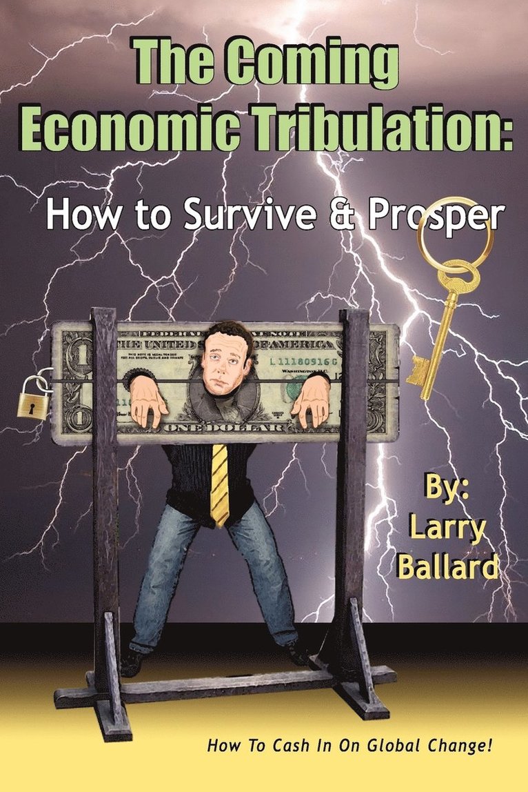 Larry Ballard - Coming Economic Tribulation, Häftad
