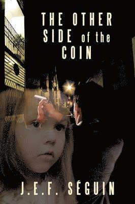 J E F Sguin, J E F Seguin, J. E. F. Sguin, J. E. F. Seguin - Other Side of the Coin, Häftad