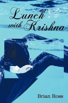 Brian Ross - Lunch with Krishna, Häftad