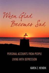 bokomslag When Glad Becomes Sad