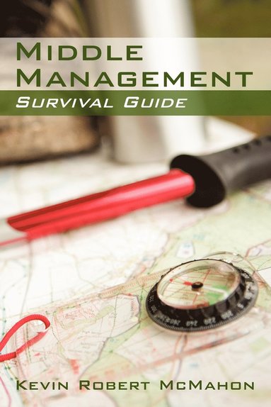 bokomslag Middle Management Survival Guide