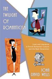 bokomslag The Twilight of Romanticism