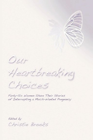 Christie Brooks - Our Heartbreaking Choices, Häftad