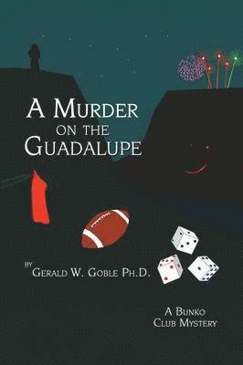 bokomslag Murder on the Guadalupe