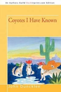 bokomslag Coyotes I Have Known