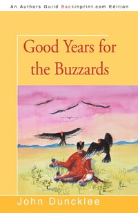 bokomslag Good Years for the Buzzards