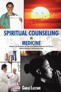 bokomslag Spiritual Counseling in Medicine
