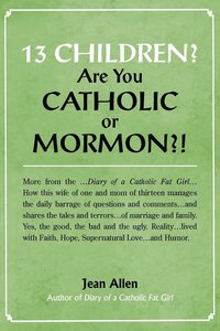 bokomslag 13 Children? Are you Catholic or Mormon?!