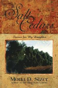 bokomslag The Salt Cedars (Stories for My Daughter)