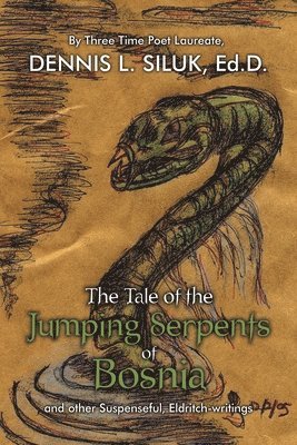 The Tale of the Jumping Serpents of Bosnia 1