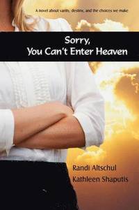 bokomslag Sorry, You Can't Enter Heaven