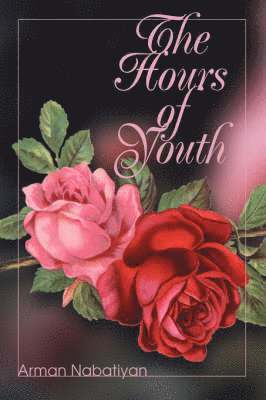 Arman Nabatiyan - Hours of Youth, Inbunden