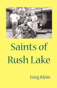 bokomslag Saints of Rush Lake