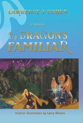 Lawrence J Cohen, Lawrence J. Cohen - Dragon's Familiar, Inbunden