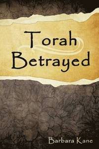 bokomslag Torah Betrayed