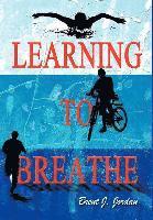 Learning to Breathe 1