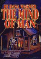 Dana Warner - Mind of Man, Inbunden