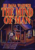 The Mind of Man 1