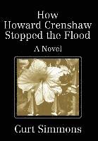 bokomslag How Howard Crenshaw Stopped the Flood