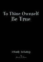 To Thine Ownself Be True 1