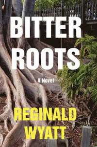 bokomslag Bitter Roots