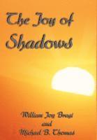 bokomslag The Joy of Shadows