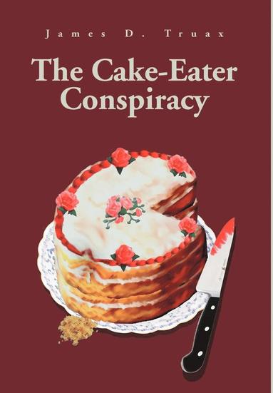 bokomslag Cake-Eater Conspiracy