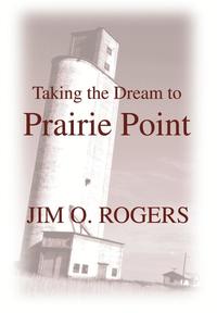 bokomslag Taking the Dream to Prairie Point