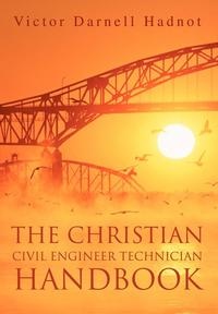 bokomslag The Christian Civil Engineer Technician Handbook