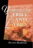 Unsophisticated Verses and Lyrics 1