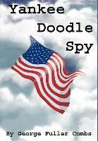 Yankee Doodle Spy 1