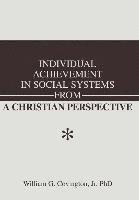 bokomslag Individual Achievement in Social Systems From a Christian Perspective