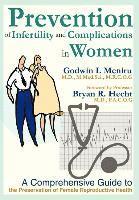 Prevention of Infertility and Complications in Women 1