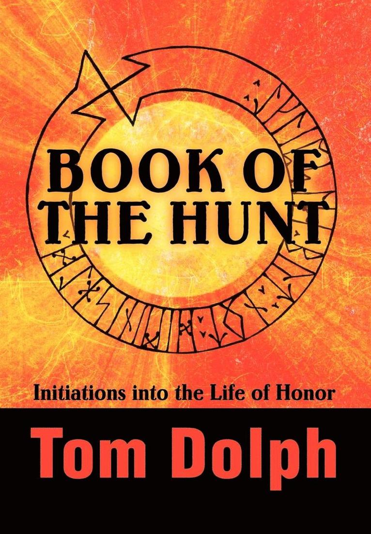 Tom Dolph - Book of the Hunt, Inbunden