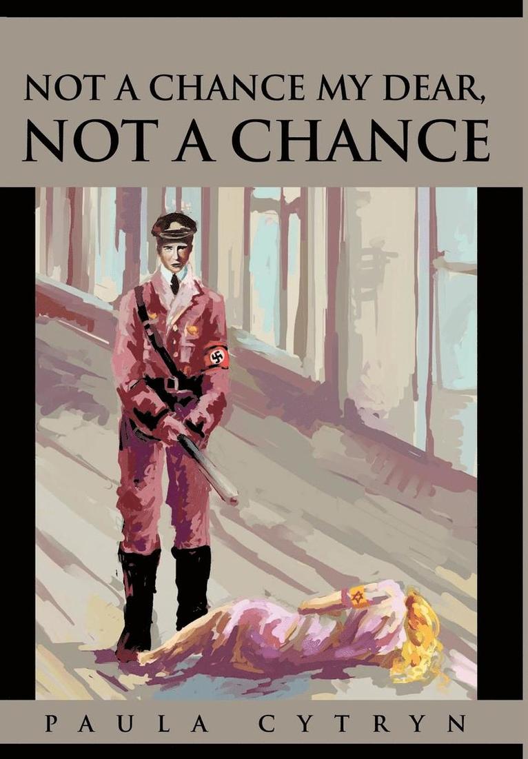 Not A Chance My Dear, Not A Chance