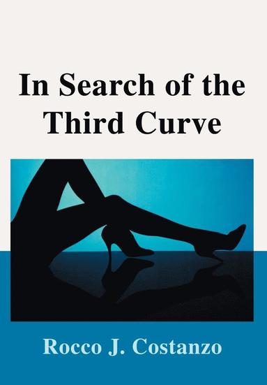 bokomslag In Search of the Third Curve