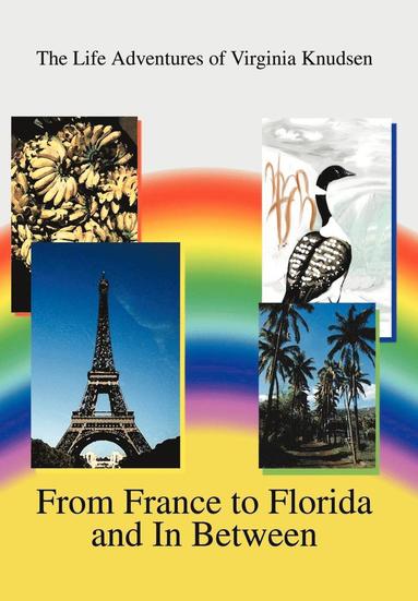 bokomslag From France to Florida and In Between