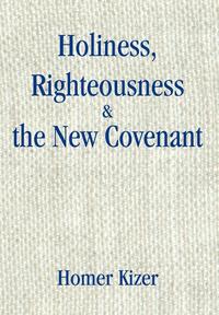 bokomslag Holiness, Righteousness
