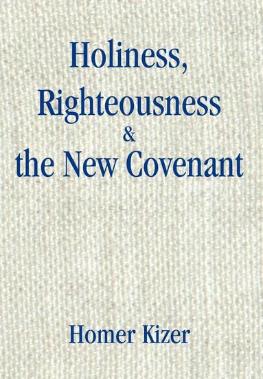 bokomslag Holiness, Righteousness