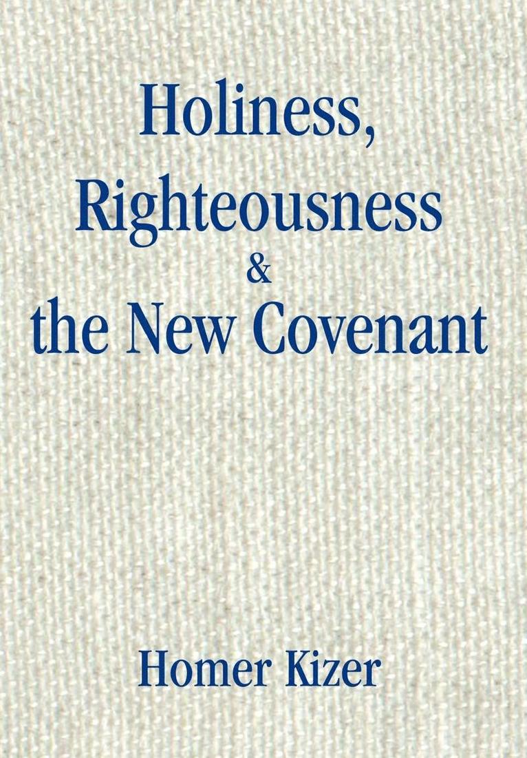 Holiness, Righteousness 1