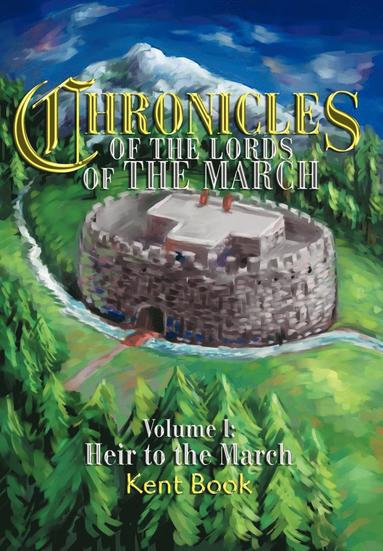 bokomslag Chronicles of the Lords of the March