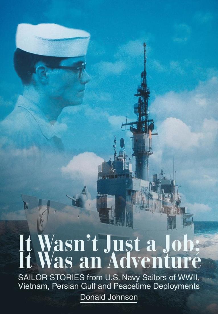 Donald Johnson - It Wasn't Just a Job; It Was an Adventure, Inbunden