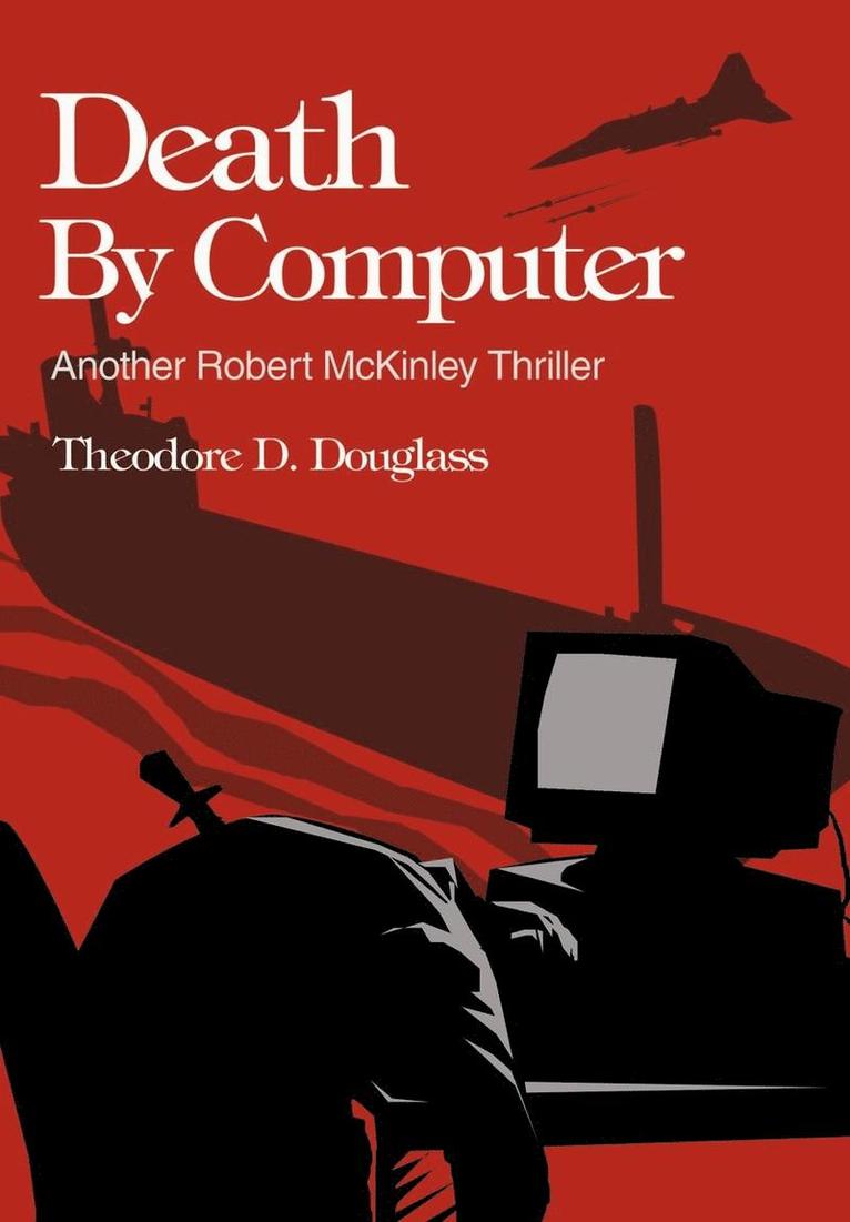 Theodore D Douglass, Theodore D. Douglass - Death By Computer, Inbunden