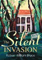 The Silent Invasion 1