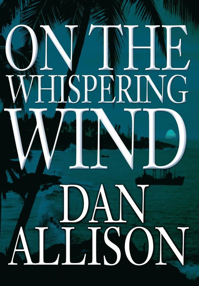 Dan Allison - On the Whispering Wind, Inbunden