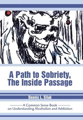 Path to Sobriety, the Inside Passage