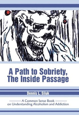 A Path to Sobriety, the Inside Passage 1