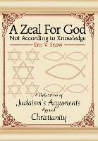 bokomslag A Zeal For God Not According to Knowledge