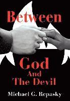 bokomslag Between God And The Devil