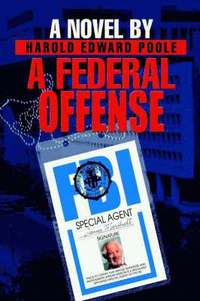 bokomslag A Federal Offense
